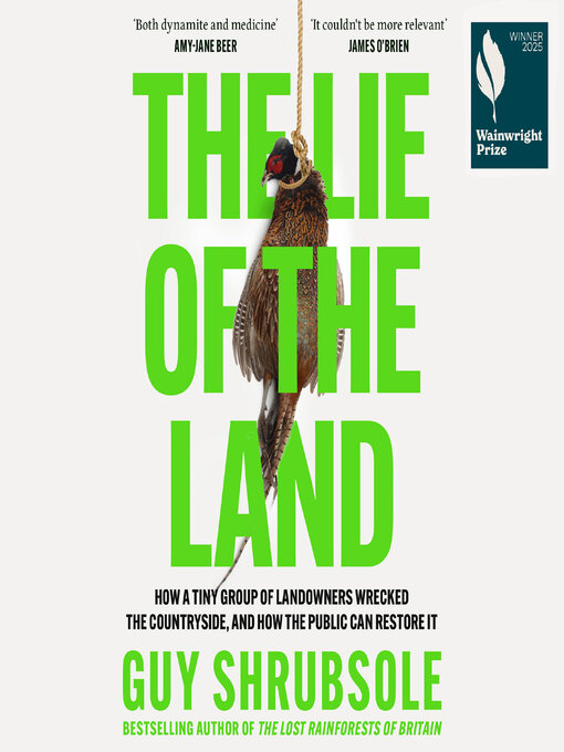 Title details for The Lie of the Land by Guy Shrubsole - Available